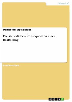 Die steuerlichen Konsequenzen einer Realteilung (eBook, PDF) - Stiehler, Daniel-Philipp