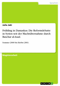 Frühling in Damaskus. Die Reformdebatte in Syrien seit der Machtübernahme durch Baschar al-Asad. (eBook, ePUB)