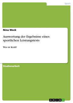 Auswertung der Ergebnisse eines sportlichen Leistungstests (eBook, ePUB) - Weck, Nina