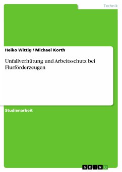 Unfallverhütung und Arbeitsschutz bei Flurförderzeugen (eBook, PDF) - Wittig, Heiko; Korth, Michael