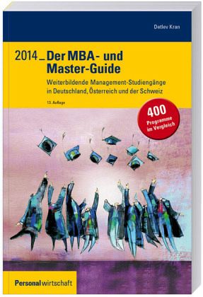 Der MBA- und Master-Guide 2014 Der MBA- und Master-Guide 2014