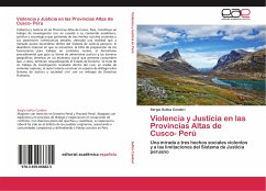 Violencia y Justicia en las Provincias Altas de Cusco- Perú - Sullca Condori, Sergio