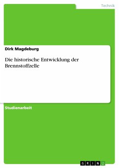 Die historische Entwicklung der Brennstoffzelle (eBook, ePUB) - Magdeburg, Dirk