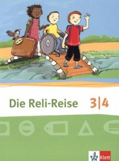 Die Reli-Reise. Schülerbuch 3./4. Schuljahr