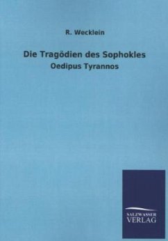 Die Tragödien des Sophokles - Wecklein, R.