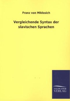 Vergleichende Syntax der slavischen Sprachen - Miklosich, Franz von