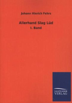 Allerhand Slag Lüd - Fehrs, Johann H.