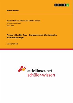 Primary Health Care - Konzepte und Wertung des Hausarztprinzips (eBook, PDF) - Anhold, Manuel