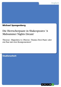 Die Herrscherpaare in Shakespeares 'A Midsummer Nights Dream' (eBook, PDF)
