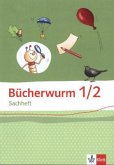 Bücherwurm Sachheft. Arbeitsheft 1./2. Schuljahr. Ausgabe für Brandenburg, Sachsen-Anhalt und Thüringen