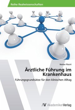 Ärztliche Führung im Krankenhaus - Plöchl, Walter