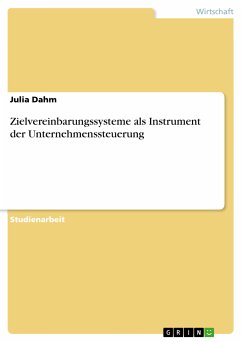 Zielvereinbarungssysteme als Instrument der Unternehmenssteuerung (eBook, PDF) - Dahm, Julia