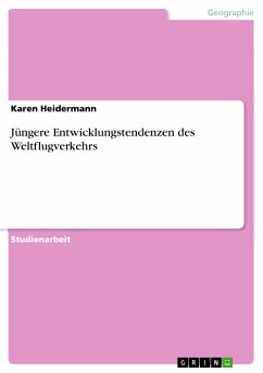 Jüngere Entwicklungstendenzen des Weltflugverkehrs (eBook, PDF) - Heidermann, Karen
