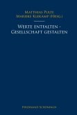 Werte entfalten - Gesellschaft gestalten