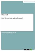 Der Mensch ein Mängelwesen? (eBook, PDF)