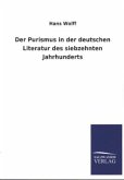 Der Purismus in der deutschen Literatur des siebzehnten Jahrhunderts