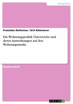 Die Wohnungspolitik Österreichs und deren Auswirkungen auf den Wohnungsmarkt (eBook, PDF)