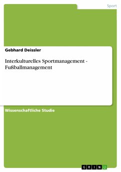 Interkulturelles Sportmanagement - Fußballmanagement (eBook, PDF)