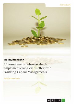 Unternehmensmehrwert durch Implementierung eines effektiven Working Capital Managements (eBook, PDF) - Krahn, Raimund
