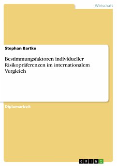 Bestimmungsfaktoren individueller Risikopräferenzen im internationalem Vergleich (eBook, PDF)