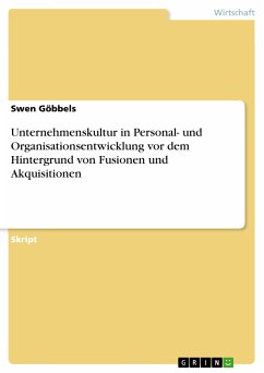 Unternehmenskultur in Personal- und Organisationsentwicklung vor dem Hintergrund von Fusionen und Akquisitionen (eBook, PDF)
