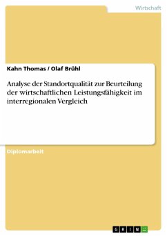 Analyse der Standortqualität zur Beurteilung der wirtschaftlichen Leistungsfähigkeit im interregionalen Vergleich (eBook, PDF) - Thomas, Kahn; Brühl, Olaf