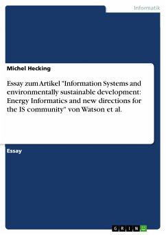 Essay zum Artikel "Information Systems and environmentally sustainable development: Energy Informatics and new directions for the IS community" von Watson et al. (eBook, PDF)