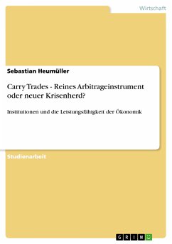 Carry Trades - Reines Arbitrageinstrument oder neuer Krisenherd? (eBook, PDF) - Heumüller, Sebastian