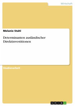 Determinanten ausländischer Direktinvestitionen (eBook, PDF) - Stahl, Melanie