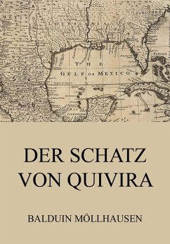 Der Schatz von Quivira (eBook, ePUB) - Möllhausen, Balduin