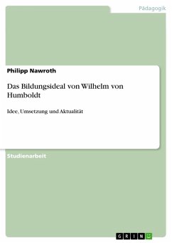 Das Bildungsideal von Wilhelm von Humboldt (eBook, PDF) - Nawroth, Philipp