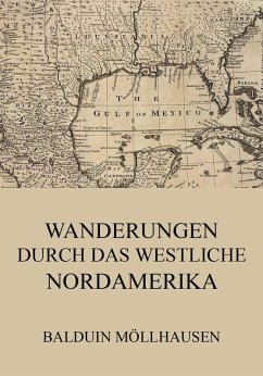 Wanderungen durch das westliche Nordamerika (eBook, ePUB) - Möllhausen, Balduin