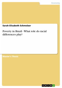 Poverty in Brazil - What role do racial differences play? (eBook, PDF) - Schmelzer, Sarah Elisabeth
