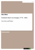 Friedrich Karl von Savigny 1779 - 1861 (eBook, PDF)