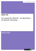 Die ungarische Methode - ein Algorithmus für Bipartite Matchings (eBook, PDF)