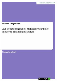 Zur Bedeutung Benoît Mandelbrots auf die moderne Finanzmarktanalyse (eBook, PDF)