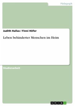 Leben behinderter Menschen im Heim (eBook, PDF) - Hallas, Judith; Höfer, Finni