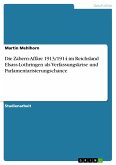 Die Zabern-Affäre 1913/1914 im Reichsland Elsass-Lothringen als Verfassungskrise und Parlamentarisierungschance (eBook, PDF)