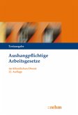 Aushangpflichtige Arbeitsgesetze (ArbG) im öffentlichen Dienst Aushangpflichtige Arbeitsgesetze (ArbG) im öffentlichen Dienst