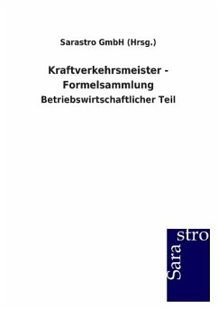 Kraftverkehrsmeister - Formelsammlung - Sarastro GmbH (Hrsg.