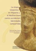 La etapa neopúnica en Hispania y el Mediterráneo centro occidental : identidades compartidas