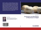 Production and Marketing of Mushroom in Nepal