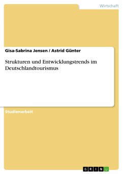 Strukturen und Entwicklungstrends im Deutschlandtourismus (eBook, PDF)