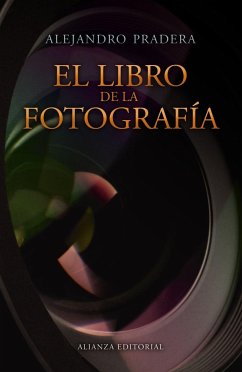 El libro de la fotografía - Pradera Sánchez, Alejandro