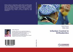Infection Control in Orthodontics - Jose, Nidhin Philip; Shetty, Siddarth; Mogra, Subraya