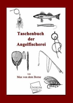 Taschenbuch der Angelfischerei - Borne, Max von dem