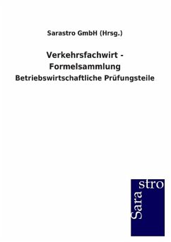 Verkehrsfachwirt - Formelsammlung - Sarastro GmbH (Hrsg.