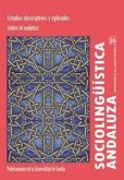 Sociolingüística andaluza : estudios descriptivos y aplicados sobre el andaluz