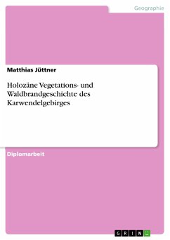 Holozäne Vegetations- und Waldbrandgeschichte des Karwendelgebirges (eBook, PDF) - Jüttner, Matthias