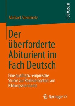 Der überforderte Abiturient im Fach Deutsch - Steinmetz, Michael